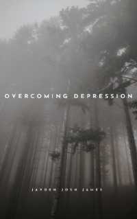 Overcoming Depression : Using Cognitive Behavioural Therapy and Evidence-Based Approaches