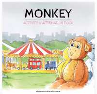 Monkey : Activity & Affirmation Book (Adventures of Monkey (Tm))