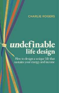 undefinable life design : How to design a unique life that sustains your energy and income