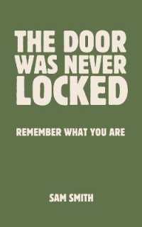 The Door Was Never Locked : Remember what you are
