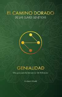 EL CAMINO DORADO DE LAS CLAVES GENÉTICAS: GENIALIDAD : Una guía para tu Secuencia de Activación (El Camino Dorado De Las Claves GenÉticas)