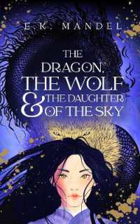 The Dragon, the Wolf & the Daughter of the Sky