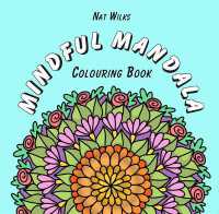Mindful Mandala : Colouring Book