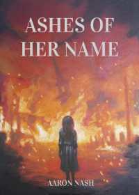 Ashes of Her Name