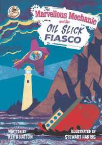 The Marvellous Mechanic : and the Oil Slick Fiasco (2)