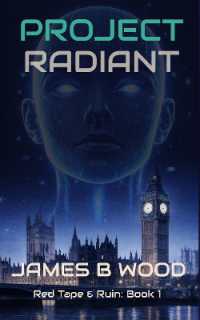 Project Radiant (Red Tape & Ruin)
