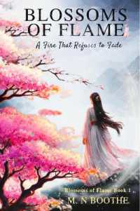 A Fire That Refuses to Fade (Blossoms of Flame)
