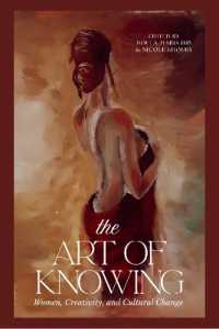The Art of Knowing : Women, Creativity, and Cultural Change