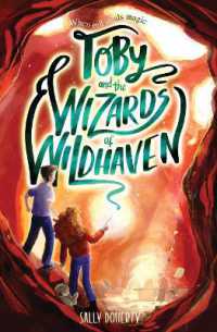 Toby and the Wizards of Wildhaven (Toby Bean Trilogy)