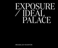 Exposure / Ideal Palace