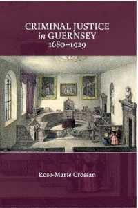 Criminal Justice in Guernsey, 1680-1929