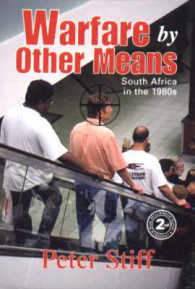 Warfare by Other Means : South Africa in the 1980s and 1990s -- Hardback