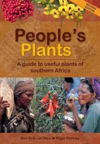 People's Plants : A Guide to Useful Plants of Southern Africa （2ND）