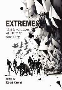 Extremes : The Evolution of Human Sociality