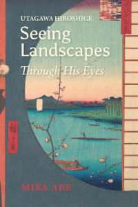 Utagawa Hiroshige : Seeing Landscapes through His Eyes
