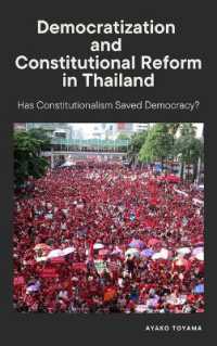 Democratization and Constitutional Reform in Thailand : Has Constitutionalism Saved Democracy?