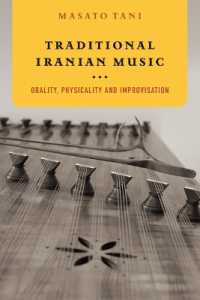 Traditional Iranian Music : Orality, Physicality and Improvisation