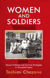 Women and Soldiers : Sexual Violence and Survival Strategies in Occupied Japan (Japanese Society Series)