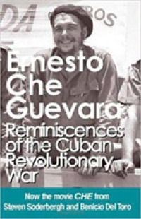 Reminiscences of the Cuban Revolutionary War : Authorized Edition