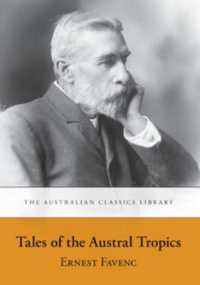 Tales of the Austral Tropics (Australian Classics Library)