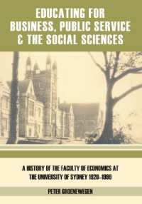 Educating for Business, Public Service and the Social Sciences : A History of the Faculty of Economics at the University of Sydney 1920-1999
