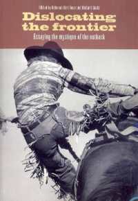 Dislocating the Frontier : Essaying the Mystique of the Outback