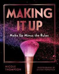 Making It Up : Makeup Minus the Rules