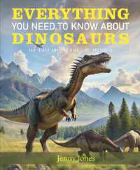 Everything You Need to Know about Dinosaurs : and other ancient giants of Australia