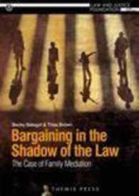 Bargaining in the Shadow of the Law : The Case of Family Mediation -- 