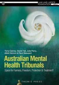 Australian Mental Health Tribunals : Space for Fairness, Freedom, Protection and Treatment?