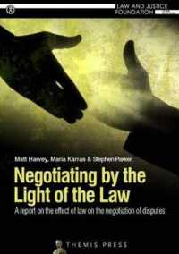 Negotiating by the Light of the Law : A report on the effect of law on the negotiation of disputes