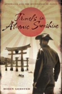 Travels in Atomic Sunshine: Australia and the Occupation of Japan