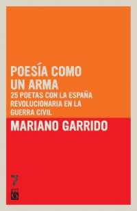 Poes a como un arma: 25 poetas con la Espa a revolucionaria en la Guerra Civil (Historias Desde Abajo")