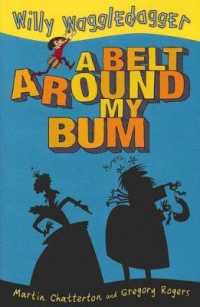 A Belt around My Bum (Willy Waggledagger)