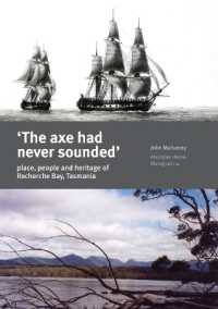 The Axe Had Never Sounded : Place, People and Heritage of Recherche Bay, Tasmania