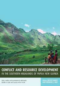 Conflict and Resource Development in the Southern Highlands of Papua New Guinea (State, Society and Governance in Melanesia)