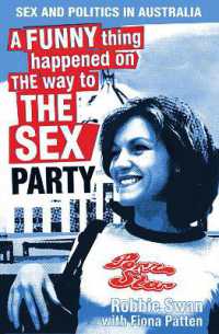 A Funny Thing Happened on the Way to the Sex Party : Sex and Politics in Australia