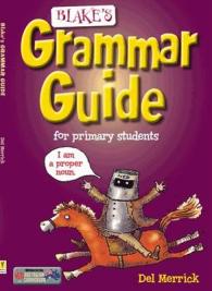 BLAKE'S GRAMMAR GUIDE FOR PRIMARY STUDENTS