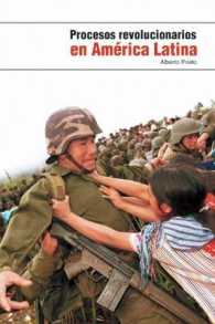 Procesos revolucionarios en America Latina/ Revolutionary Processes in Latin America
