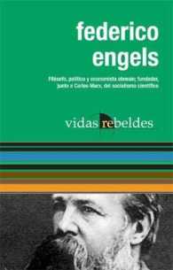 Federico Engels (Vidas Rebeldes)