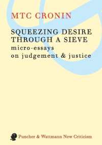 Squeezing Desire through a Sieve : Micro-essays on Judgement & Justice