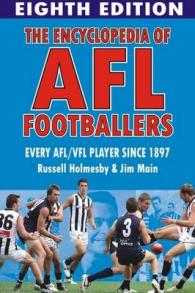 The Encyclopedia of AFL Footballers Every AFL/VFL Player Since 1897