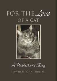 For the Love of a Cat : A Publisher's Story