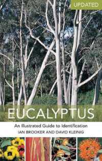 Eucalyptus : An Illustrated Guide to Identification