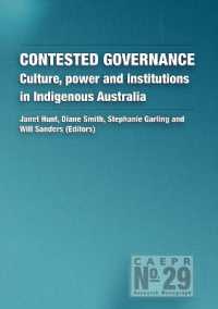 Contested Governance : Culture, Power and Institutions in Indigenous Australia (Centre for Indigenous Policy Research (Cipr))