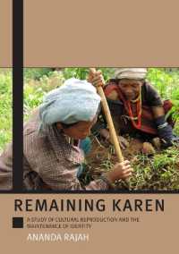 Remaining Karen : A Study of Cultural Reproduction and the Maintenance of Identity (Monographs in Anthropology)