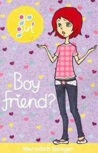 Boy Friend? (Go Girl)