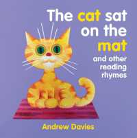 The Cat Sat on the Mat : and other reading rhymes （Board Book）