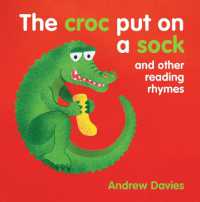 The Croc Put on a Sock : and other reading rhymes （Board Book）