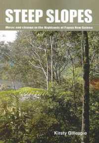 Steep Slopes : Music and Change in the Highlands of Papua New Guinea (Monographs in Anthropology)